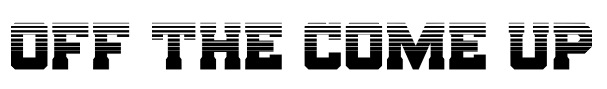 Text 'OFF THE COME UP' in bold black letters on a white background